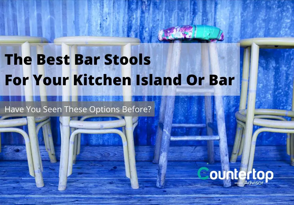 Best Bar Stools for Your Kitchen Island or Bar
