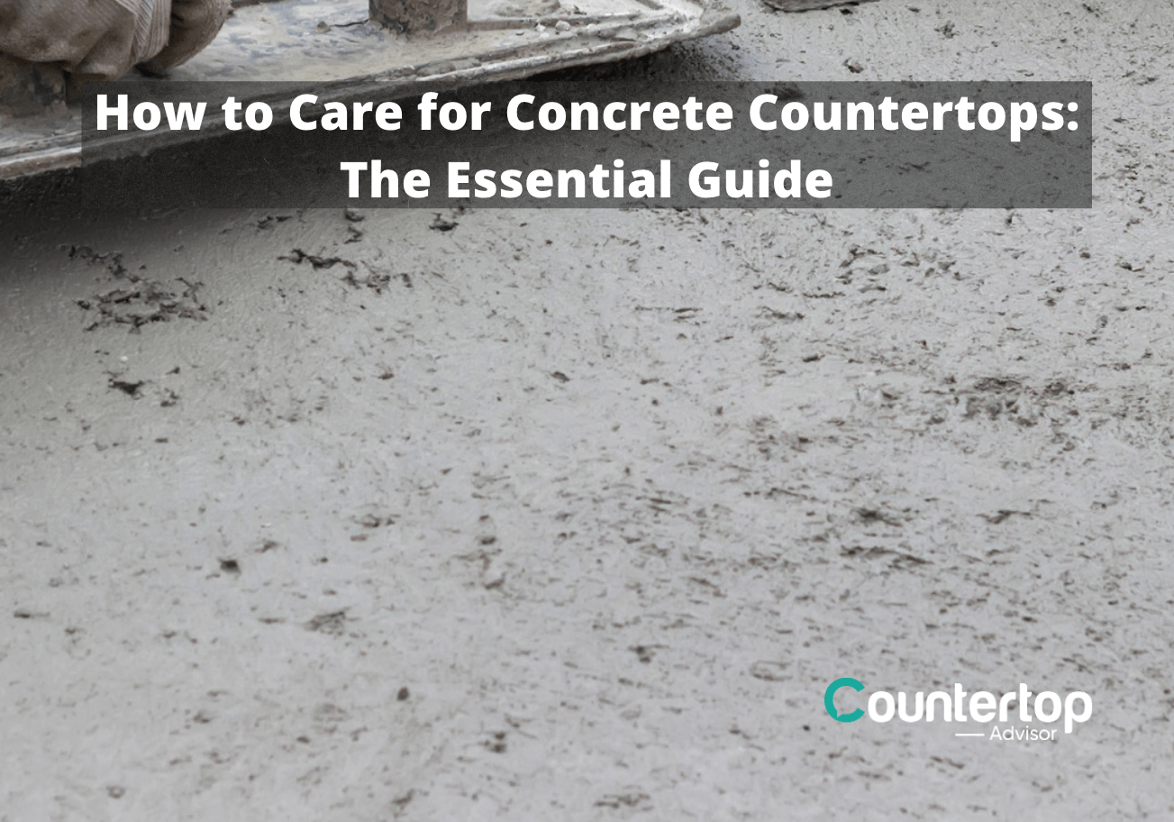 How to Care for Concrete Countertops