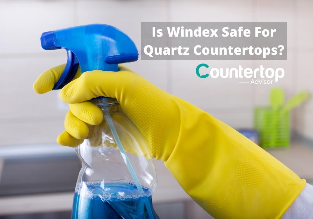 Is Windex Safe for Quartz Countertops
