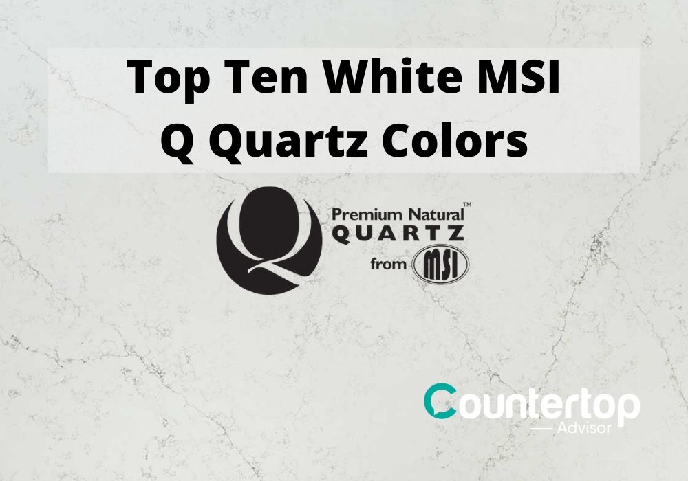 Top Ten White MSI Q Quartz Colors