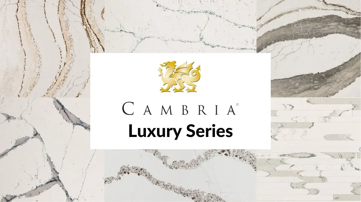 Cambria Luxury Series