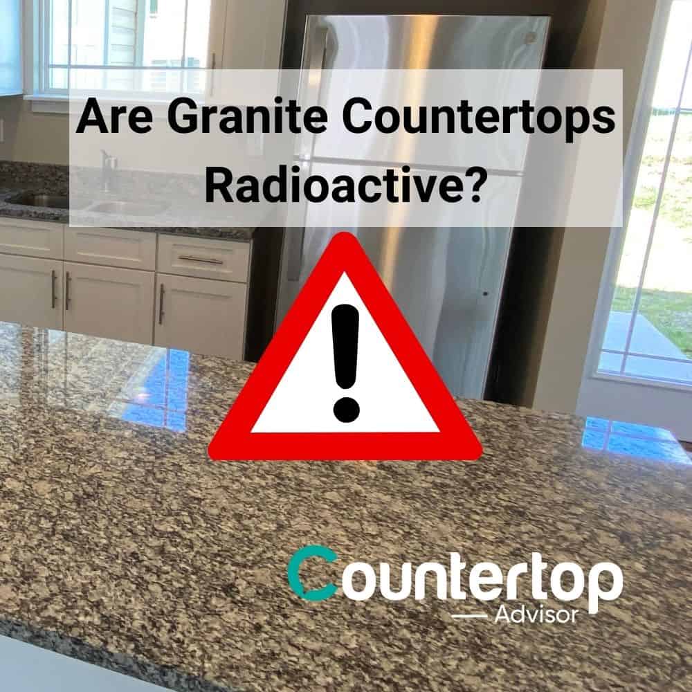 Are Granite Countertops Radioactive?