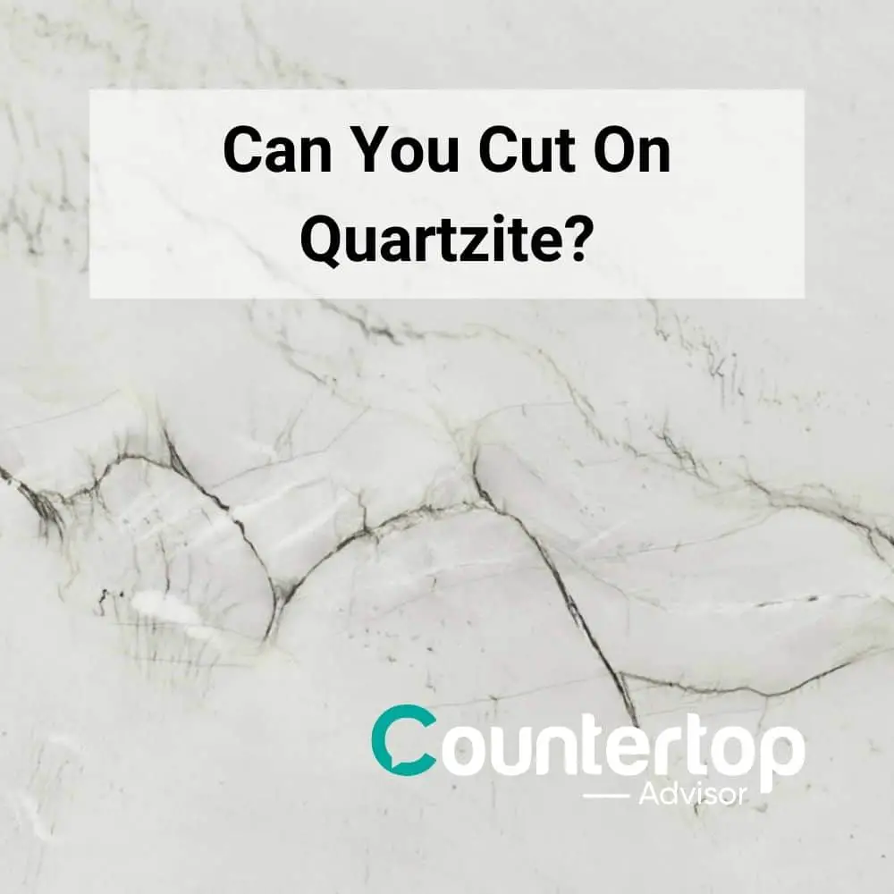 Can You Cut on Quartzite?